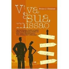 Imagem de Viva A Sua Missão - J. Gimenes, Bruno - 9788564463455