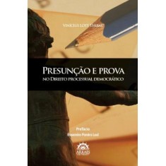 Imagem de Presunção e Prova No Direito Processual Democrático - Lott Thibau, Vinícius - 9788562741111