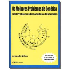 Imagem de Os Melhores Problemas de Genética - Clássica e Molecular - Millãn, Armando - 9788573934236