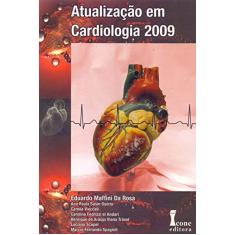 Imagem de Atualização em Cardiologia 2009 - Rosa, Eduardo Maffini Da; Osório, Ana Paula Susin - 9788527410670