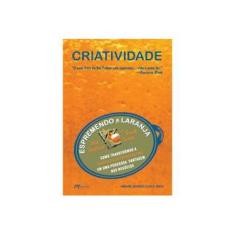 Imagem de Criatividade Espremendo a Laranja - Harvard Business School Press - 9788576800194