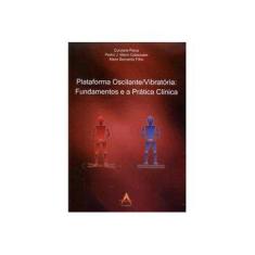 Imagem de Plataforma Oscilante/vibratória - Fundamentos e A Prática Clínica - Cabezuelo, Pedro J. Marín - 9788560416332