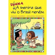 Imagem de Luana - A Menina que viu o Brasil Neném - Aroldo Macedo - 9788532243928