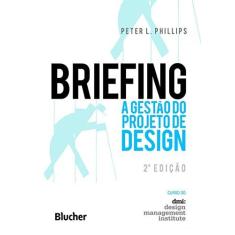 Imagem de Briefing: A gestão do projeto de design - Peter L. Phillips - 9788521209515