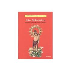 Imagem de São Sebastião - Protetor Contra Guerras e Epidemias - Marcelo Macca - 9788589885072