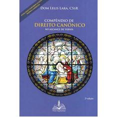 Imagem de Compêndio de Direito Canônico ao Alcance de Todos - Dom Lelis Lara - 9788563042309