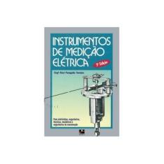 Imagem de Instrumentos de Medição Elétrica - Torreira, Raul Peragallo - 9788528901184