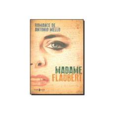 Imagem de Madame Flaubert - Mello, Antonio - 9788585938789