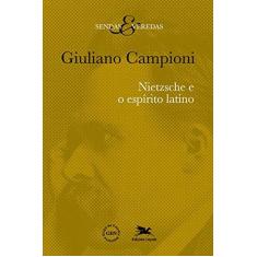 Imagem de Nietzsche e o Espírito Latino - Giuliano Campioni - 9788515043682