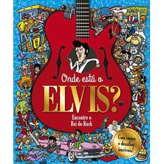 Imagem de Onde está o Elvis?: encontre o rei do rock - Ciranda Cultural - 9788538074861