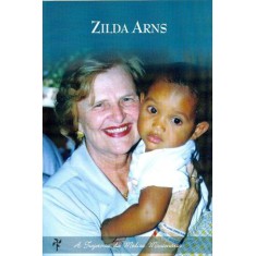 Imagem de Zilda Arns - a Trajetória da Médica Missionária - Arns, Otília - 9788561874056