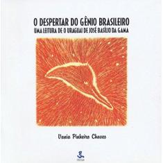 Imagem de O Despertar Do Genio Brasileiro. Uma Leitura De O Uraguai De Jose Basilio - Capa Comum - 9788526804968