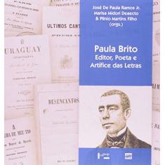 Imagem de Paula Brito. Editor, Poeta E Artífice Das Letras - Capa Comum - 9788531412752