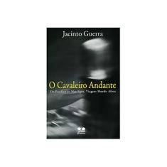 Imagem de Cavaleiro Andante, O - Jacinto Guerra - 9788570629838