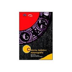 Imagem de Ciência, História e Historiografia - Vergara, Moema De Rezend - 9788576360780