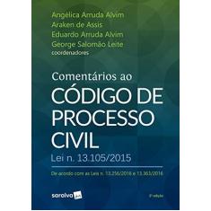 Imagem de Comentários ao Código de Processo Civil - Lei N. 13.105-2015 - Angelica Arruda - 9788547220211