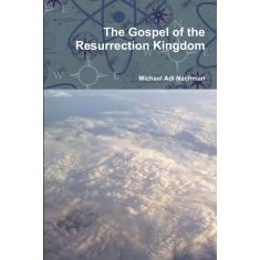Imagem de The Gospel of the Resurrection Kingdom