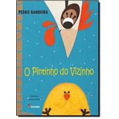 Imagem de O Pintinho do Vizinho - 2ª Ed. 2012 - Col. Risos e Rimas - Bandeira, Pedro - 9788516074999