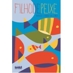 Imagem de Filho de Peixe - Cunha, Marcelo Carneiro Da - 9788581440057