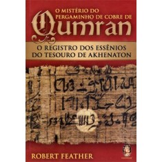 Imagem de O Mistério do Pergaminho de Cobre de Qumran - 2ª Ed. - Feather, Robert - 9788537006788