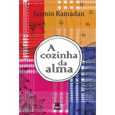 Imagem de A Cozinha da Alma - Jasmin Ramadan - 9788562696237