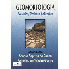Imagem de Geomorfologia - Exercicios; Tecnicas Aplicac. - Cunha, Sandra Baptista Da - 9788528605488