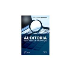 Imagem de Auditoria de Sistemas de Informação - 3ª Ed. 2016 - Onome Imoniana, Joshua - 9788597003116