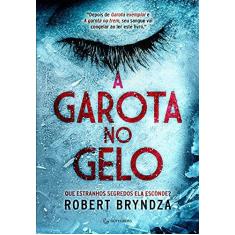 Imagem de Garota no Gelo, A - Robert Bryndza - 9788582354049