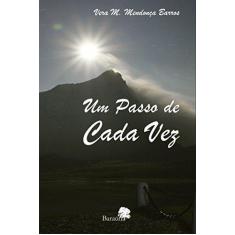 Imagem de Um Passo de Cada Vez - Vera M. Mendonça Barros - 9788579233029