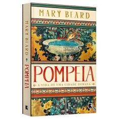 Imagem de Pompeia - A Vida de Uma Cidade Romana - Beard, Mary - 9788501092212