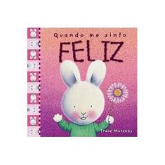 Imagem de Quando Me Sinto Feliz - Moroney,trace - 9788538080695