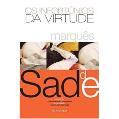 Imagem de Dos Infortúnios da Virtude - Sade, Marques De - 9788573212587