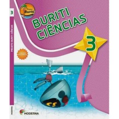 Imagem de Buriti Ciências 3 - Edições Educativas Da Editora Moderna - 9788516088781