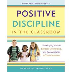 Imagem de Positive Discipline in the Classroom - Lott, Lynn;glenn, H. Stephen;nelsen, Jane; - 9780770436575