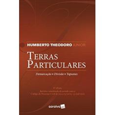 Imagem de Terras Particulares - Demarcação. Divisão. Tapumes - 6ª Ed. 2018 - Theodoro Júnior,humberto - 9788547229948