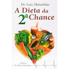 Imagem de A Dieta da 2º Chance - Maranhao F, Luiz - 9788570629128
