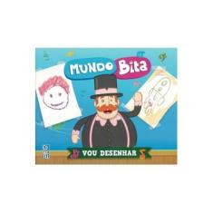 Imagem de Mundo Bita. Vou Desenhar - Vários Autores - 9788555460777