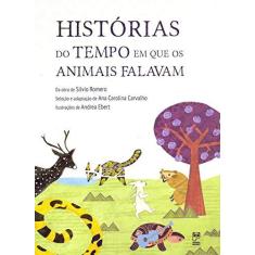 Imagem de Histórias do tempo em que os animais falavam - Ana Carolina Carvalho - 9788578883584