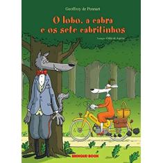 Imagem de O Lobo, A Cabra e Os Sete Cabritinhos - Pennart, Geoffroy De - 9788574124643