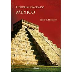Imagem de História Concisa do México - Série História Das Nações - Hamnett, Brian R. - 9788572839440