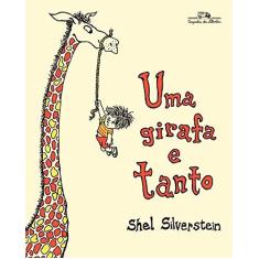 Imagem de Uma Girafa E Tanto - Silverstein, Shel - 9788574067957