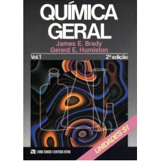 Imagem de Quimica Geral Vol. 1 - Unidade S1 - Brady, James E. - 9788521604488