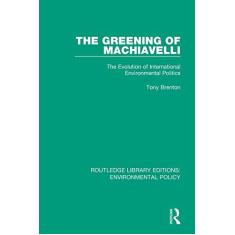 Imagem de The Greening of Machiavelli: The Evolution of International Environmental Politics: 4