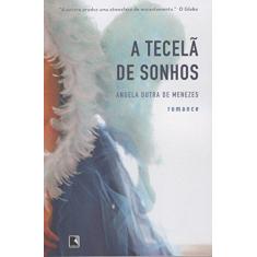 Imagem de A Tecelã de Sonhos - Menezes, Angela Dutra De - 9788501081957