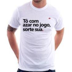 Imagem de Camiseta Tô Com Azar No Jogo, Sorte Sua - Foca Na Moda