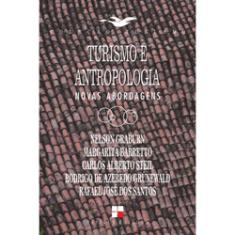 Imagem de Turismo e Antropologia: Novas Abordagens - Grünewald, Rodrigo De Azevedo; Barretto, Margarita; Steil, Carlos Alberto; N.graburn; R. Santos - 9788530809003