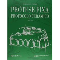 Imagem de Prótese Fixa Protocolo Cerâmico - Vol.2 - Coleção Apdesp - Pablio Caetano - 9788560842926