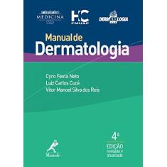 Imagem de Manual de Dermatologia - Cyro Festa Neto - 9788520446218