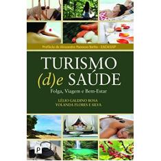 Imagem de Turismo (D)E Saúde - Lélio Galdino Rosa - 9788563381712