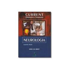 Imagem de Neurologia: Current Diagnóstico e Tratamento - John C. M. Brust - 9788537206317